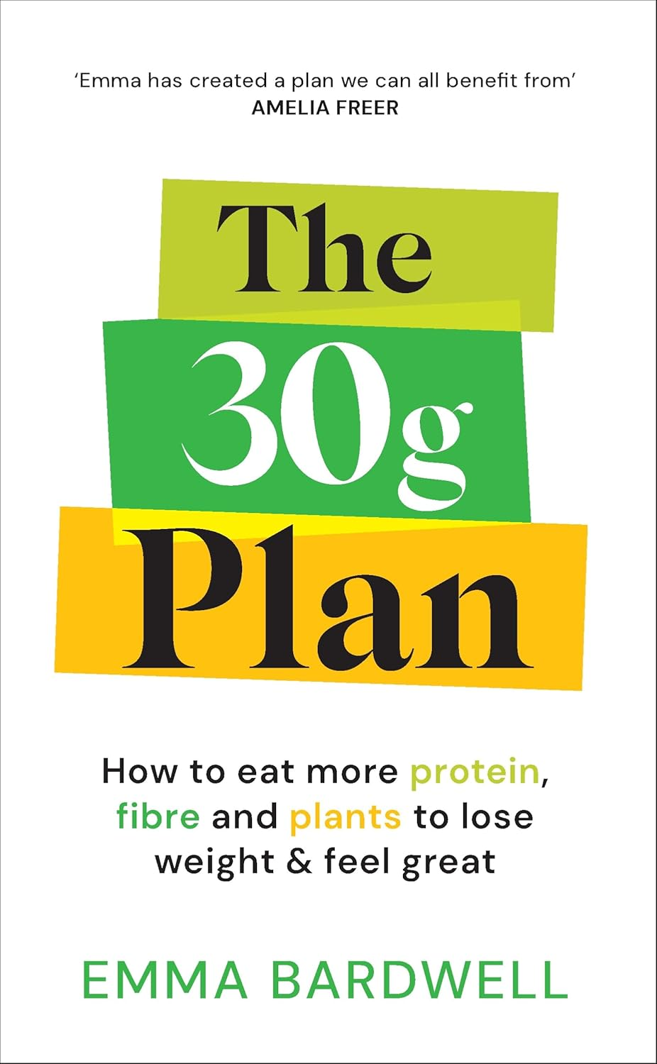 The 30G Plan: How to Eat More Protein, Plants and Fibre to Lose Weight and Feel Great image number 1