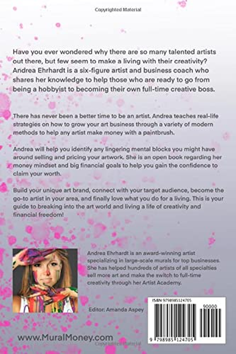 Mural Money: an Artist'S Guide to Creating Your Dream Career