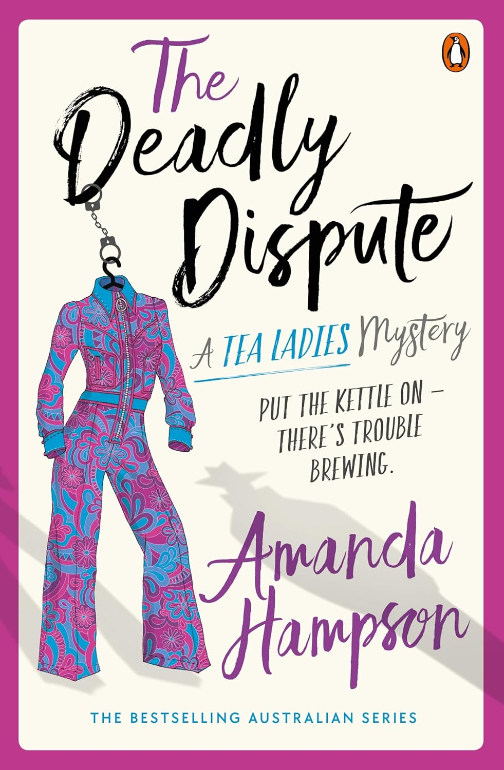 The Deadly Dispute: a Tea Ladies Mystery