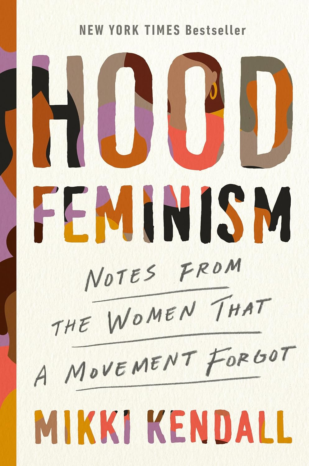 Hood Feminism: Notes from the Women White Feminists Forgot