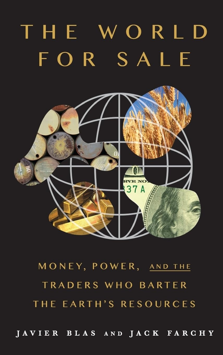 The World for Sale: Money, Power and the Traders Who Barter the Earth'S Resources image number 2