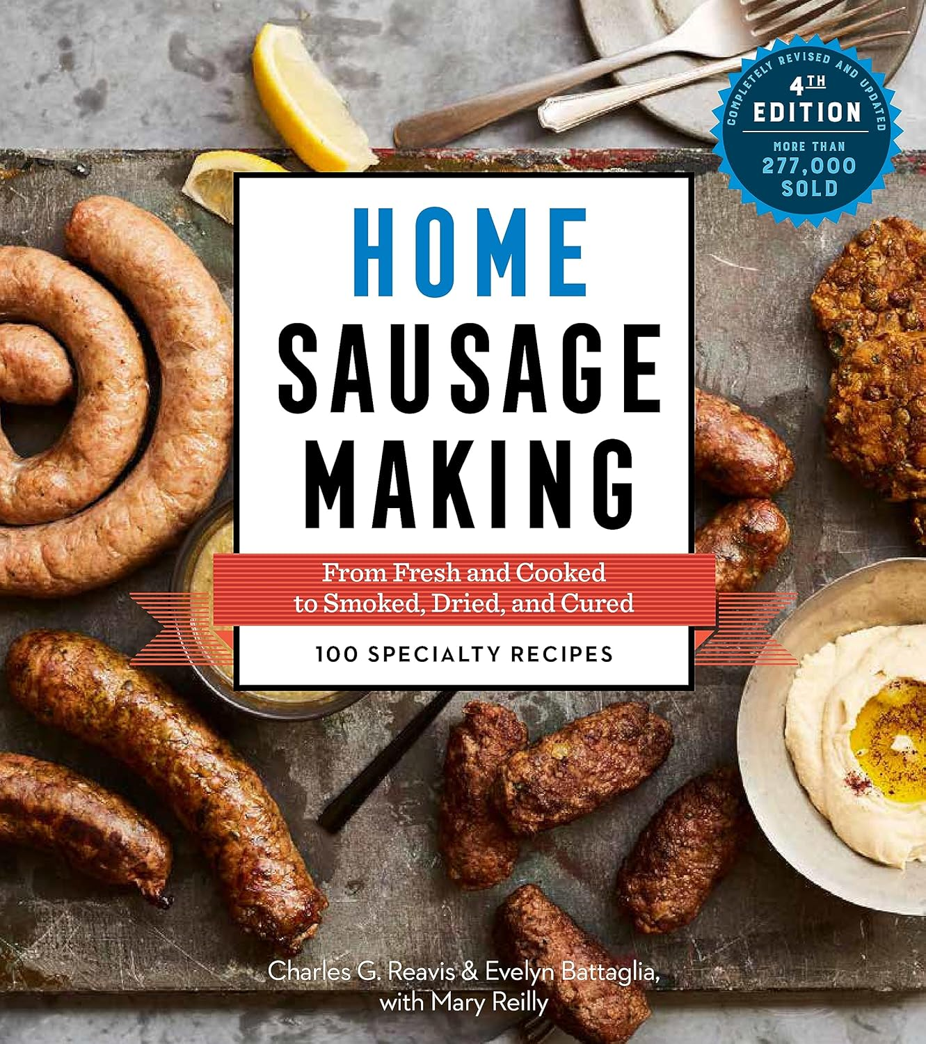Home Sausage Making, 4Th Edition: from Fresh and Cooked to Smoked, Dried, and Cured: 100 Specialty Recipes image number 6