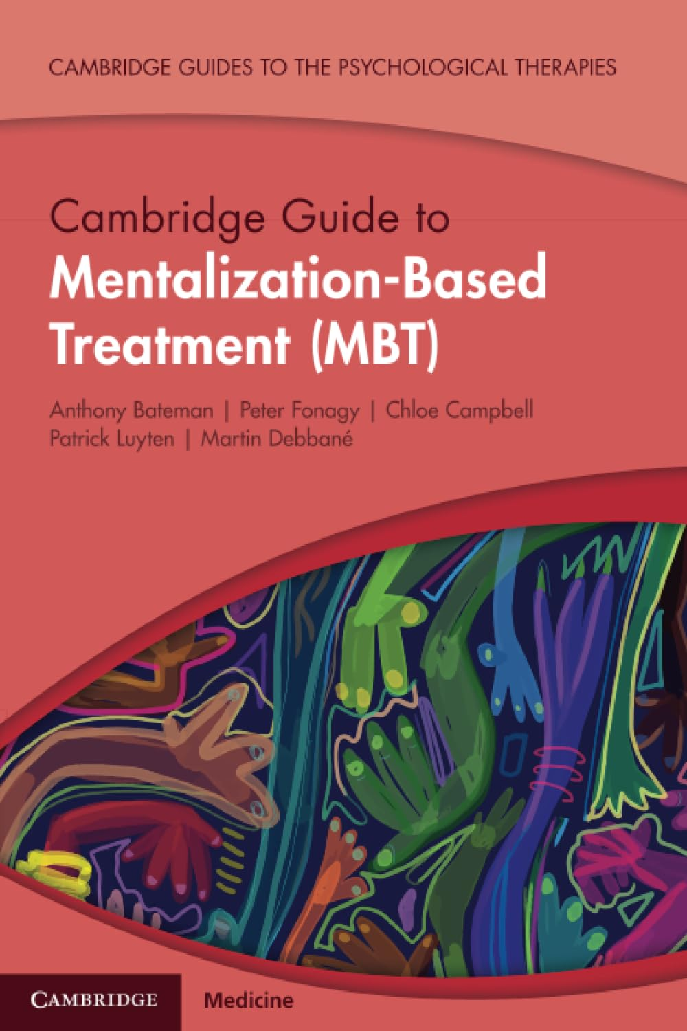Cambridge Guide to Mentalization-Based Treatment (MBT)