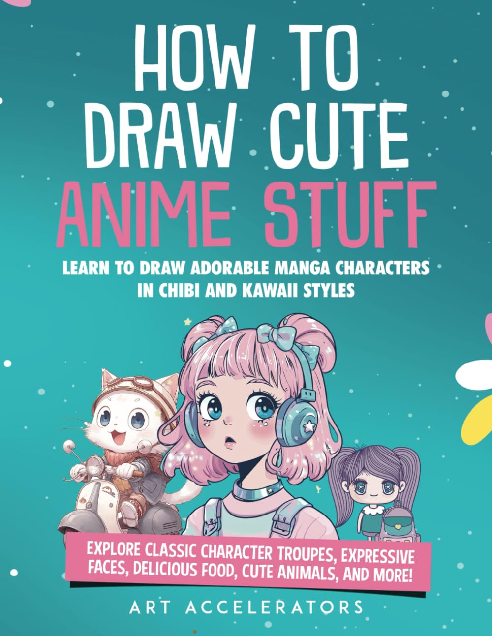 How to Draw Cute Anime Stuff: Learn to Draw Adorable Manga Characters in Chibi and Kawaii Styles. Explore Classic Character Troupes, Expressive Faces, ... Food, Cute Animals, and More! Kawaii Version image number 2