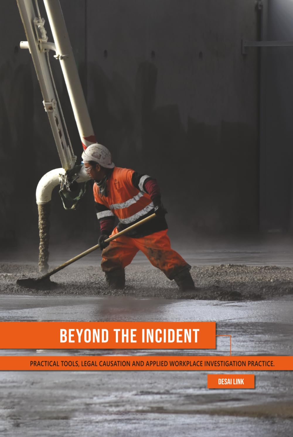 Beyond the Incident: Practical Tools, Legal Causation and Applied Workplace Investigation Practice image number 1