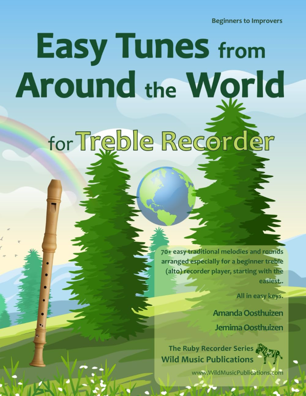 Easy Tunes from around the World for Treble Recorder: 70+ Traditional Melodies and Rounds from 40 Countries Arranged for Beginner Treble (Alto) Recorder Players, Starting with the Easiest.