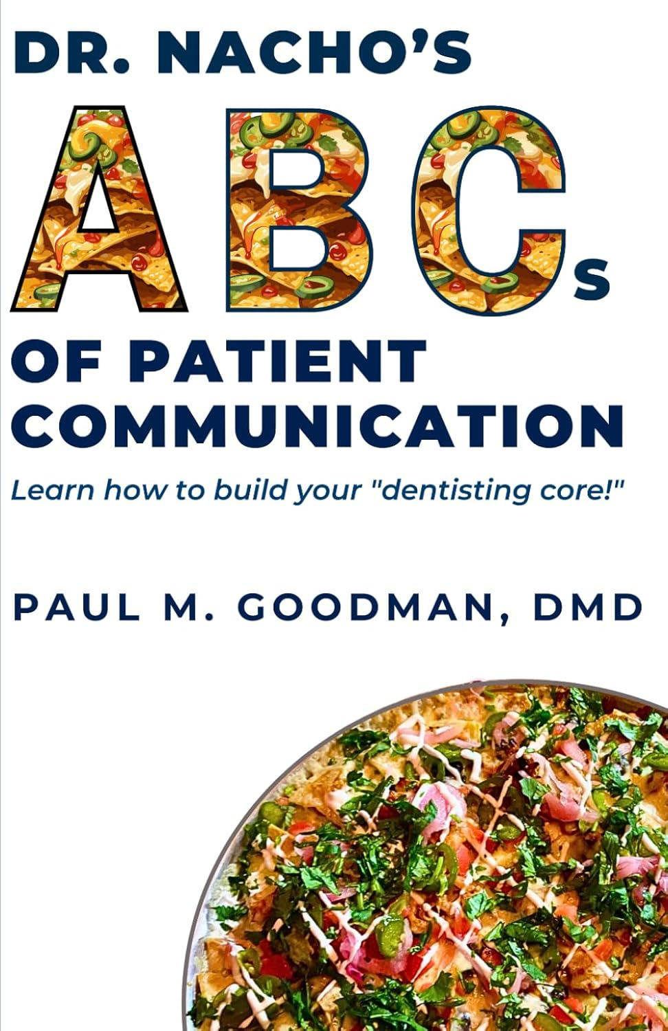 Dr. Nacho'S Abcs of Patient Communication