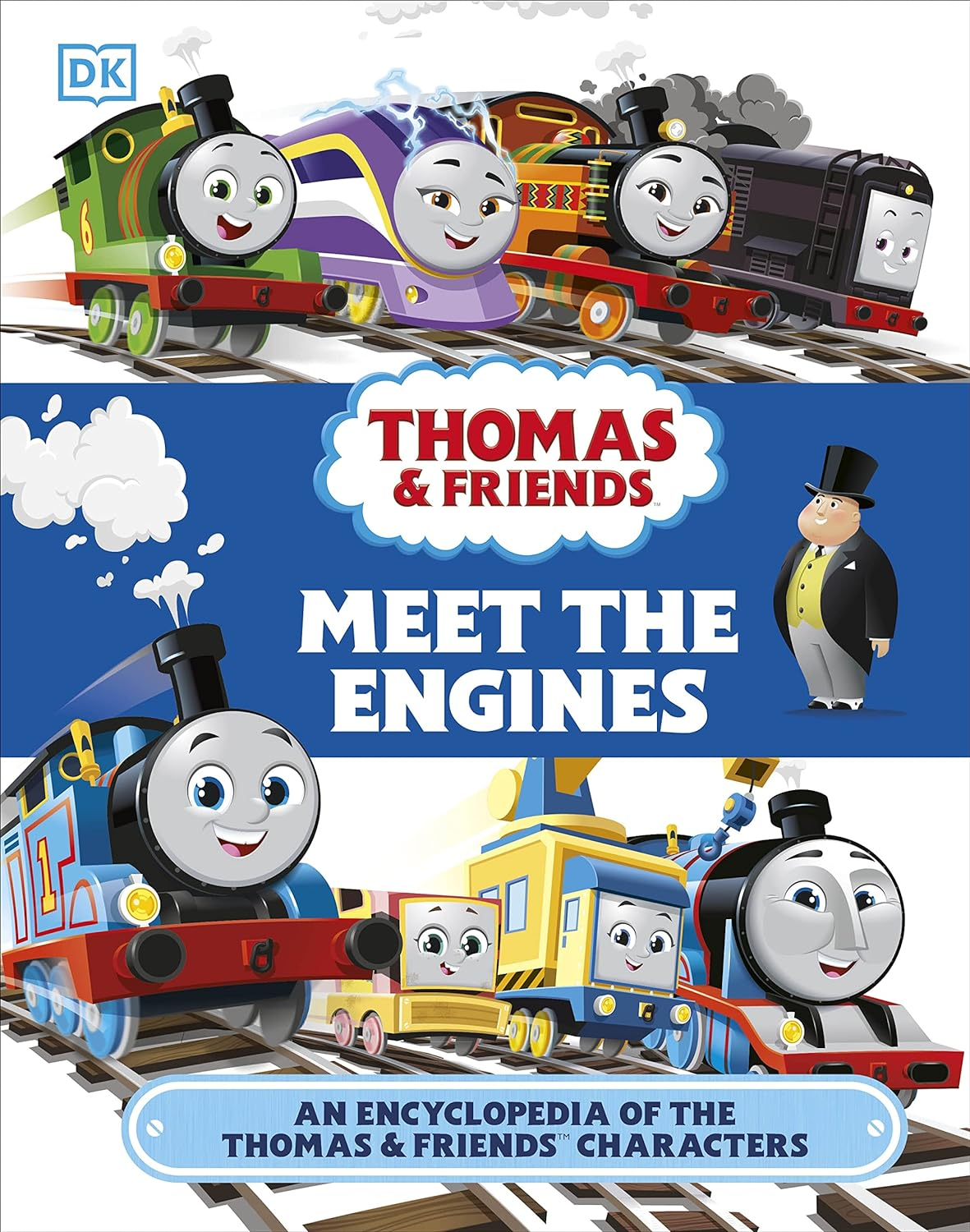 Thomas & Friends Meet the Engines: an Encyclopedia of the Thomas & Friends Characters
