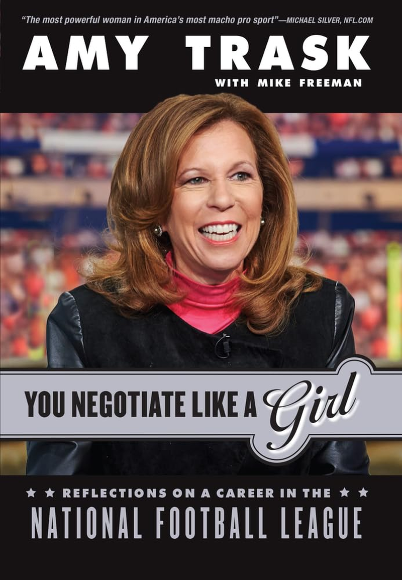 You Negotiate like a Girl: Reflections on a Career in the National Football League