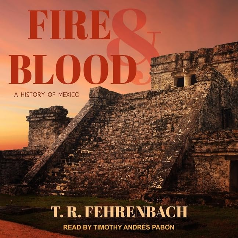 Fire and Blood: a History of Mexico image number 1