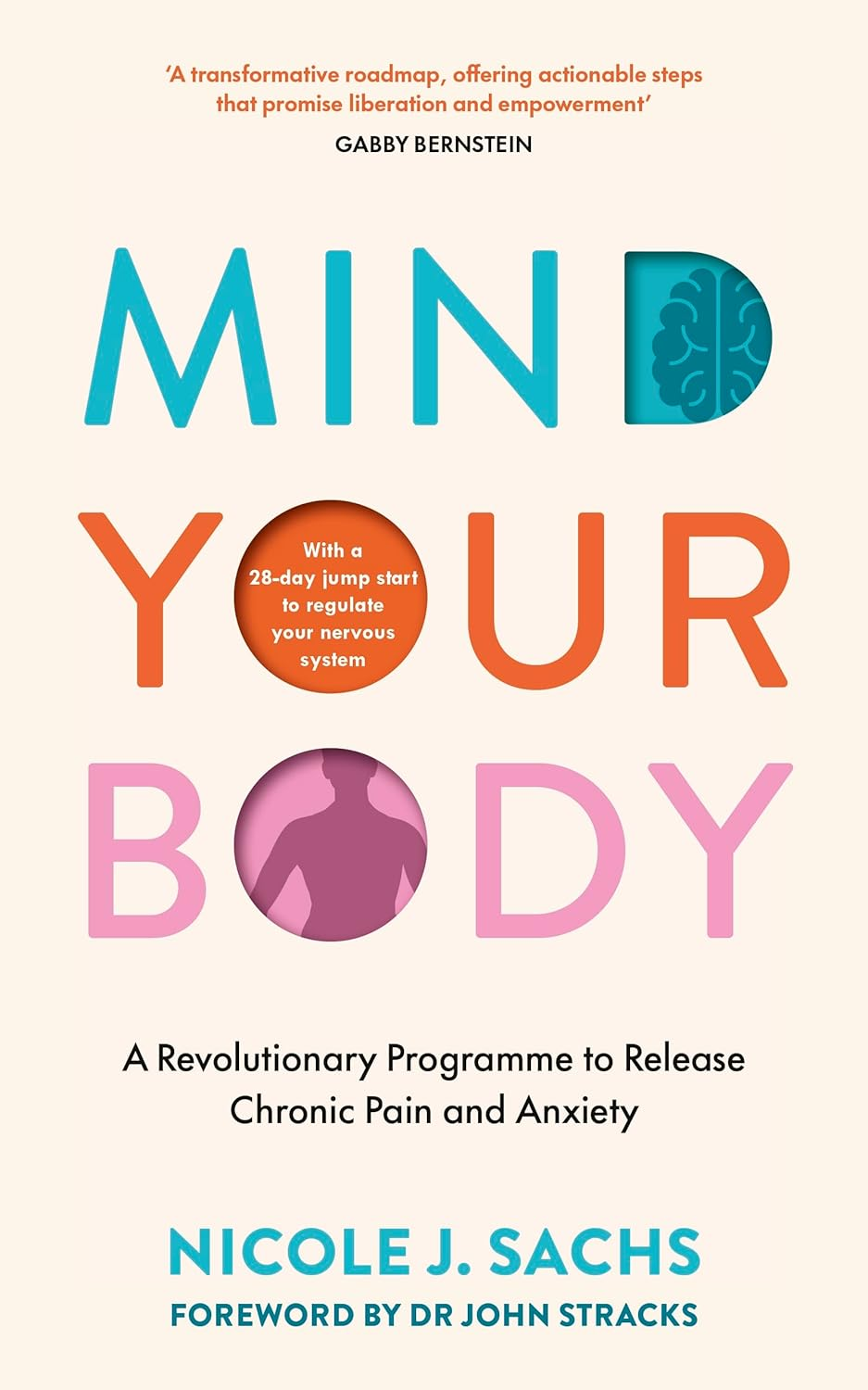 Mind Your Body: a Revolutionary Programme to Release Chronic Pain and Anxiety image number 2