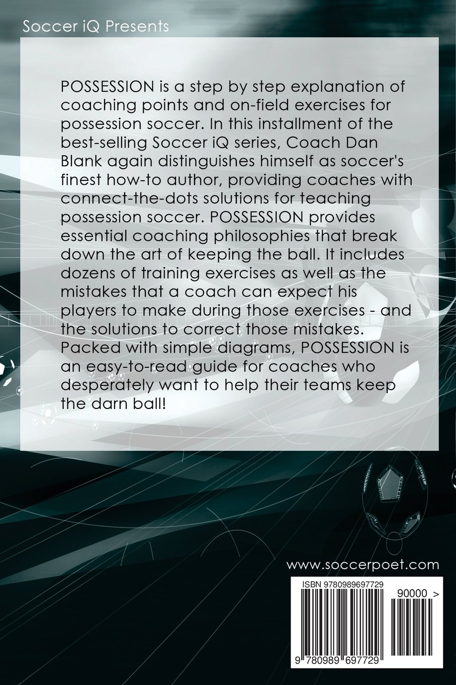 Soccer Iq Presents... POSSESSION: Teaching Your Team to Keep the Darn Ball image number 2