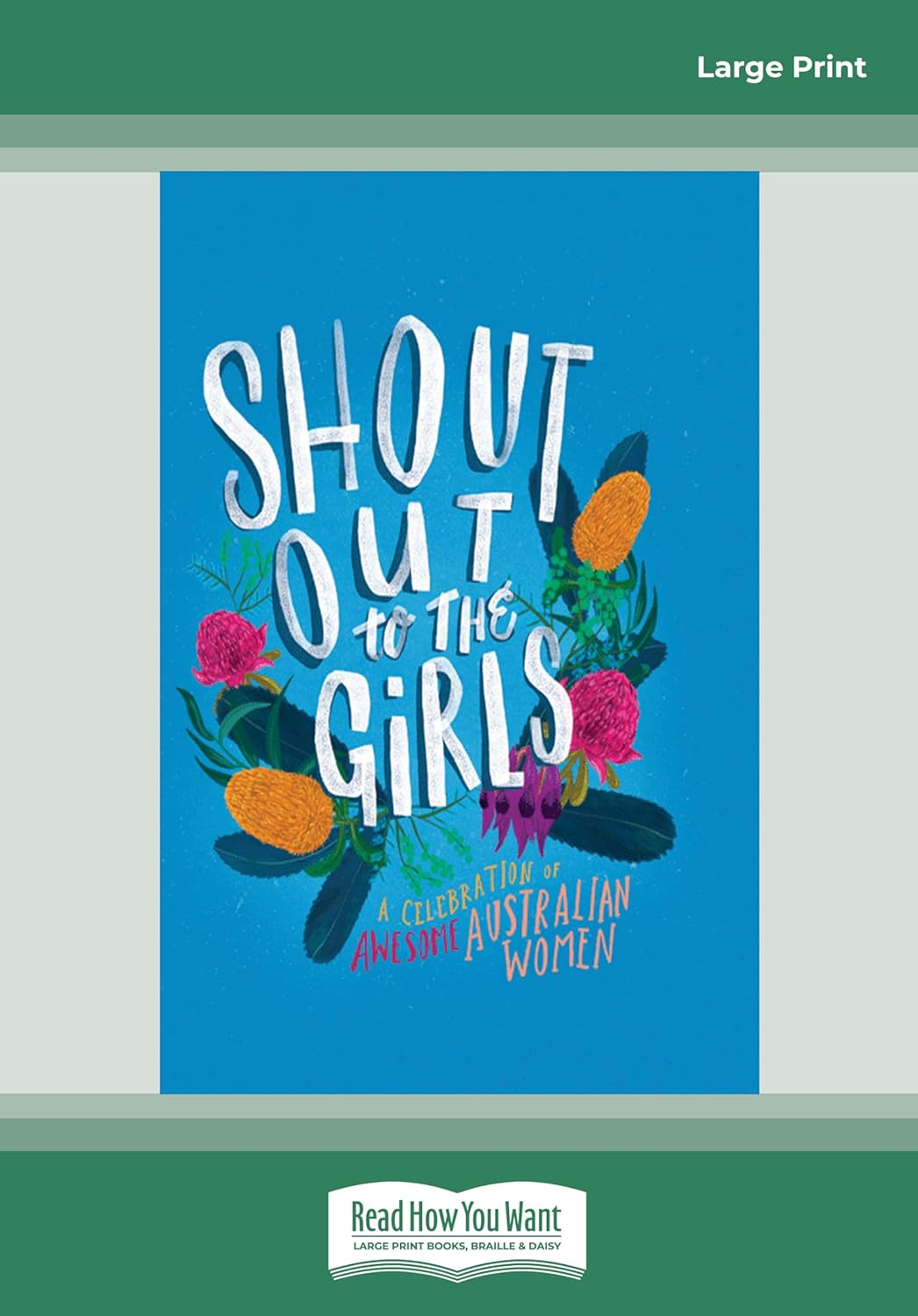 Shout Out to the Girls: a Celebration of Awesome Australian Women image number 1