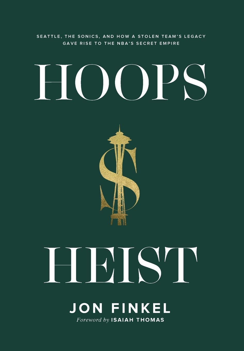Hoops Heist: Seattle, the Sonics, and How a Stolen Team'S Legacy Gave Rise to the Nba'S Secret Empire image number 2