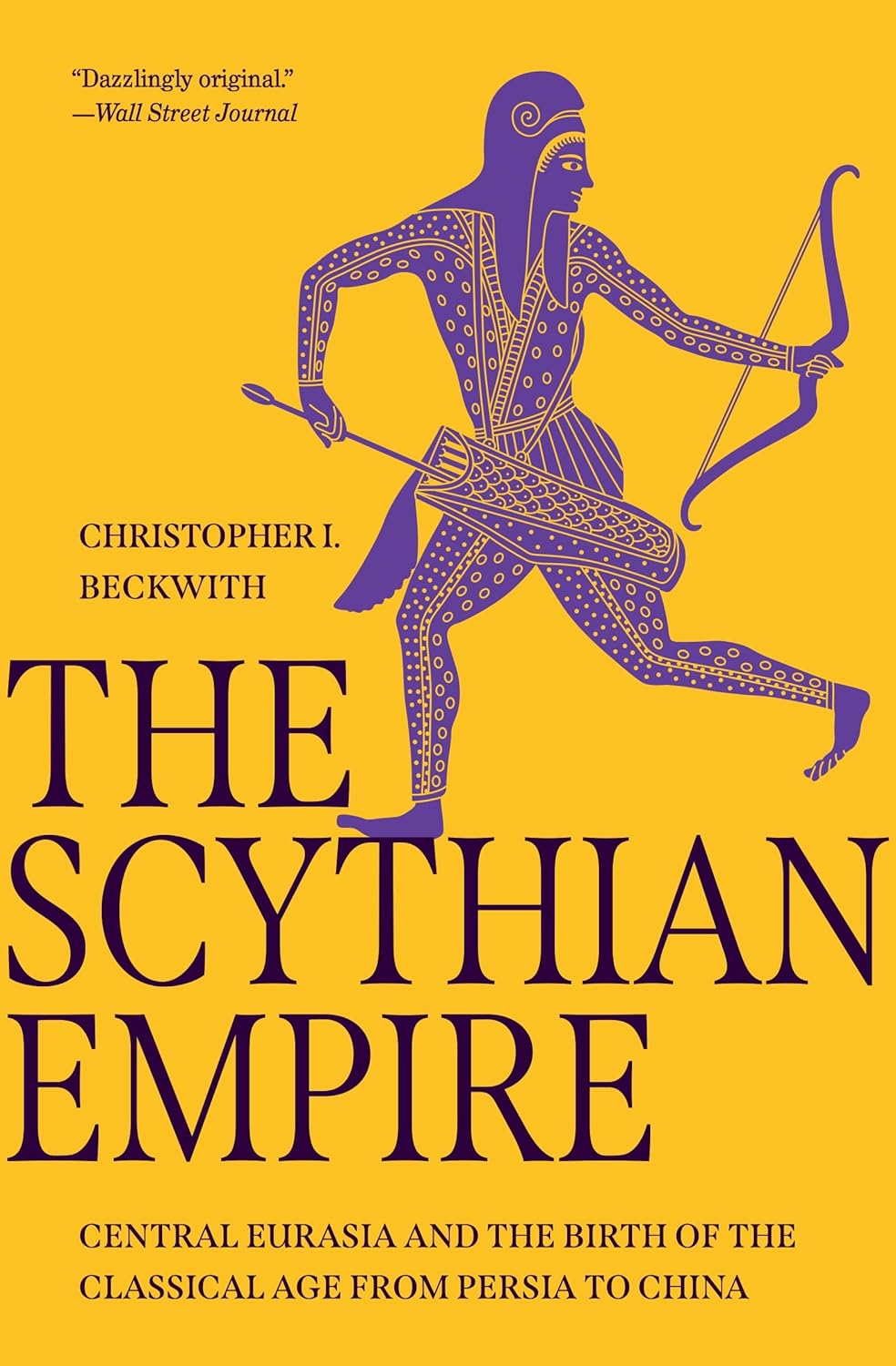 The Scythian Empire: Central Eurasia and the Birth of the Classical Age from Persia to China image number 1