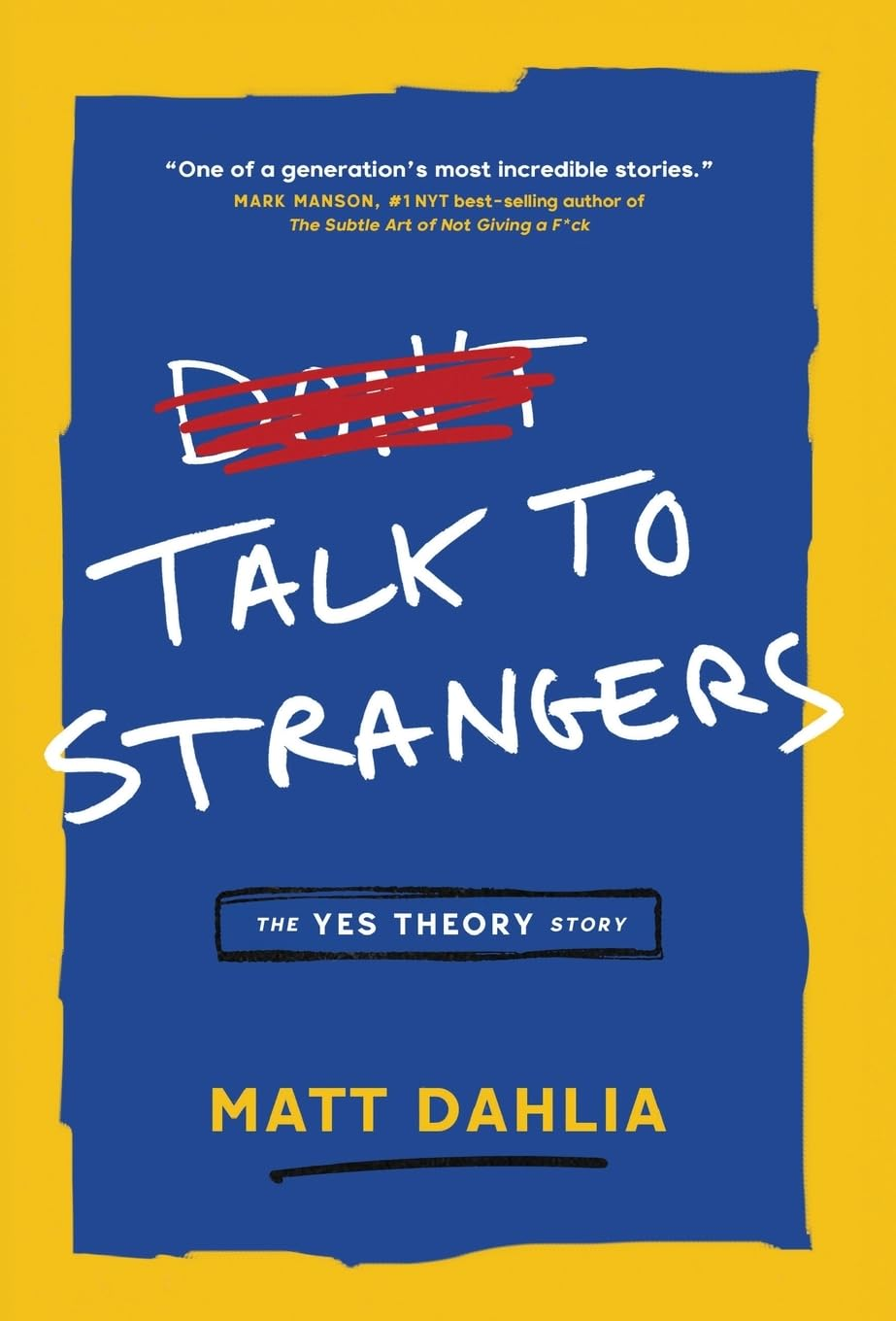 Talk to Strangers: the Yes Theory Story