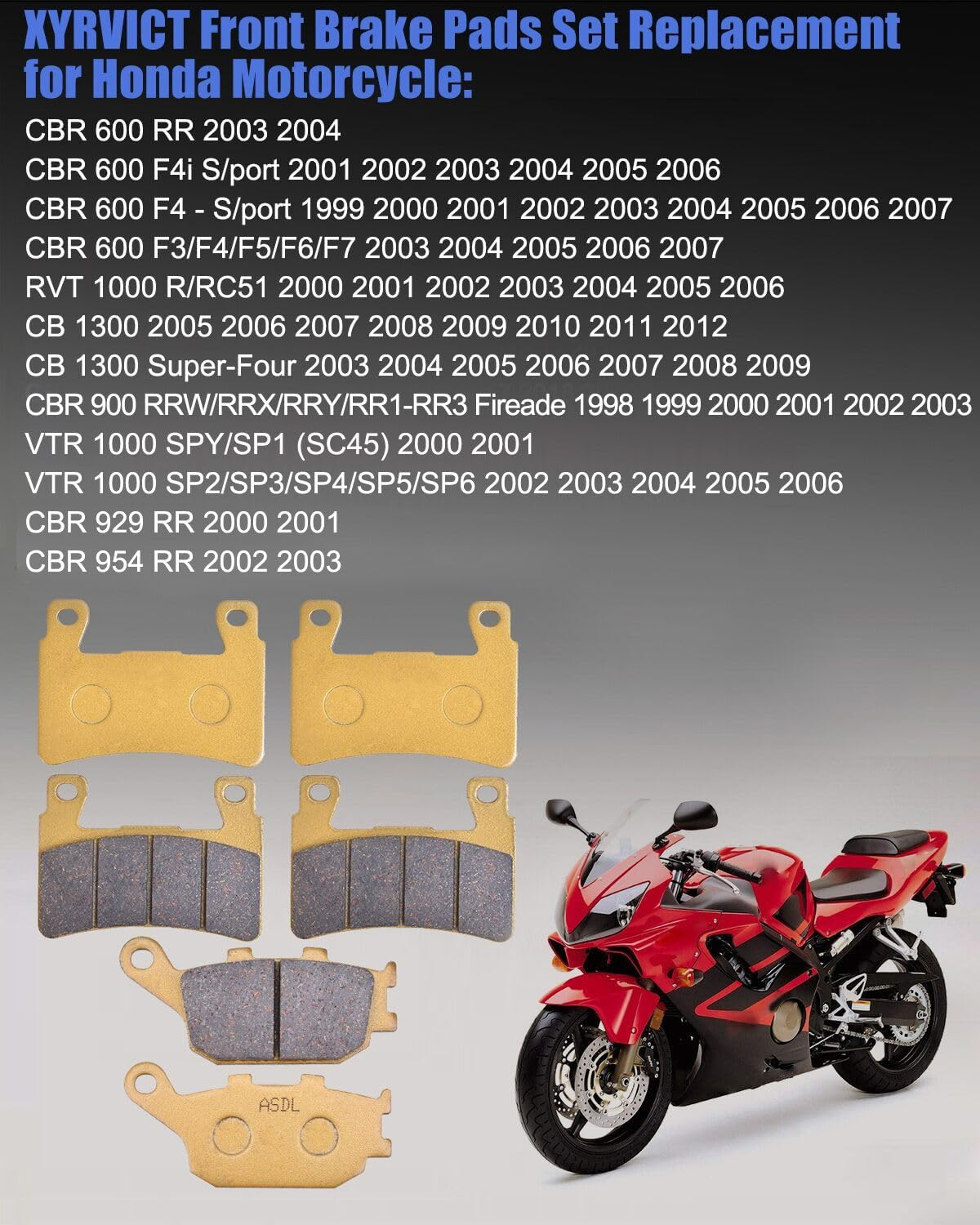 Brake Pads for Honda CBR600RR 2003-2004 CBR 600 F1 F2 F3 F4 F4I F5 F6 S/Port 1999-2007 CBR900RR Fire/Blade 1998-2003 CBR954 RR 2002-2003 CBR929 RR 2000-2001, 06455-MBW-E12 06435-MEE-016