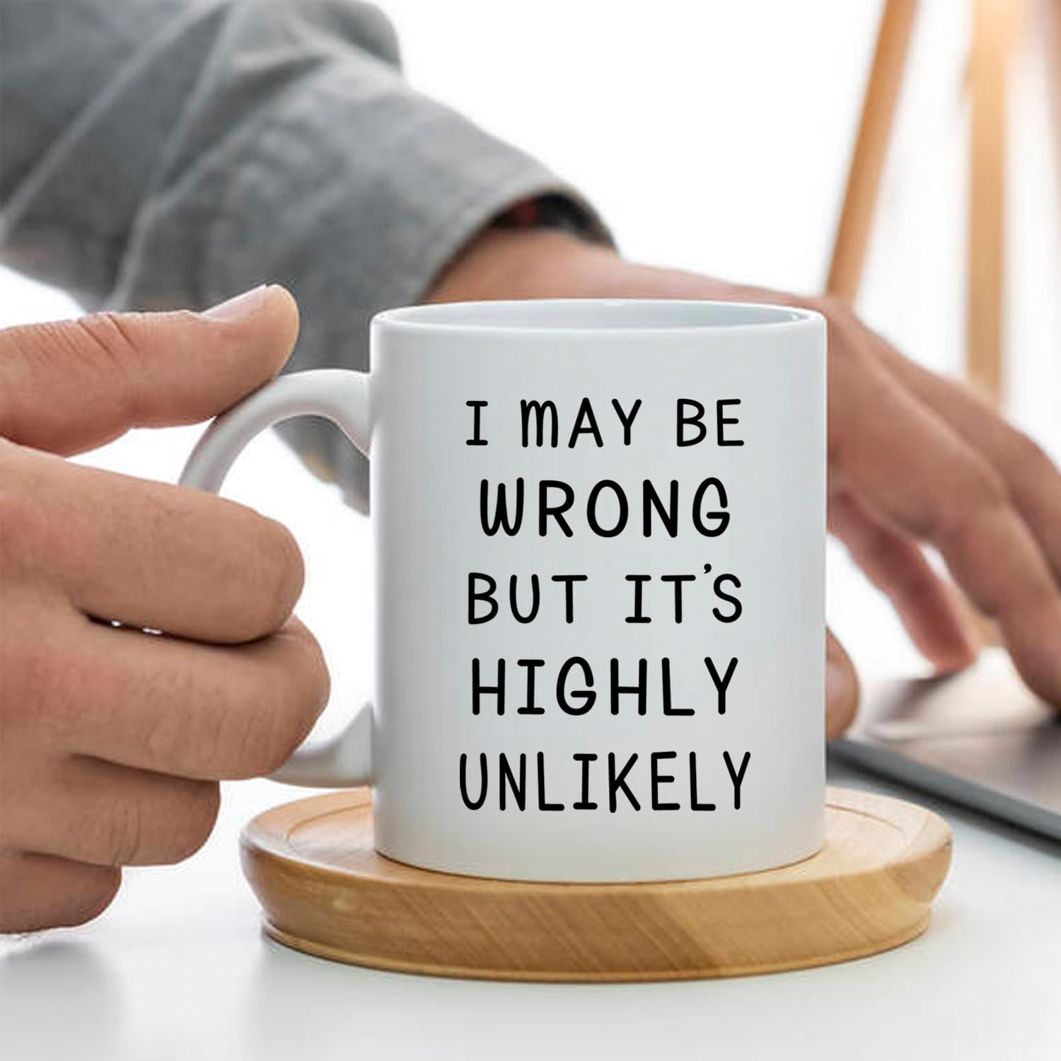 I May Be Wrong but It'S Highly Unlikely Funny Coffee Mug, Christmas Gag Gifts for Men, Women, Friend, Coworker Cup, White 11 Oz image number 3
