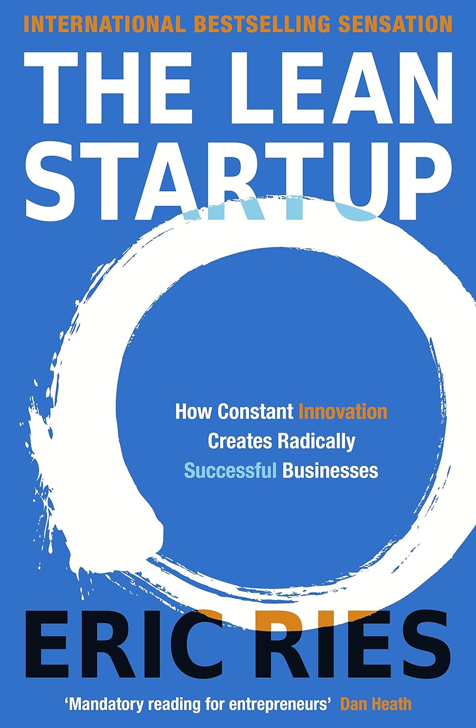 The Lean Startup: How Constant Innovation Creates Radically Successful Businesses image number 2