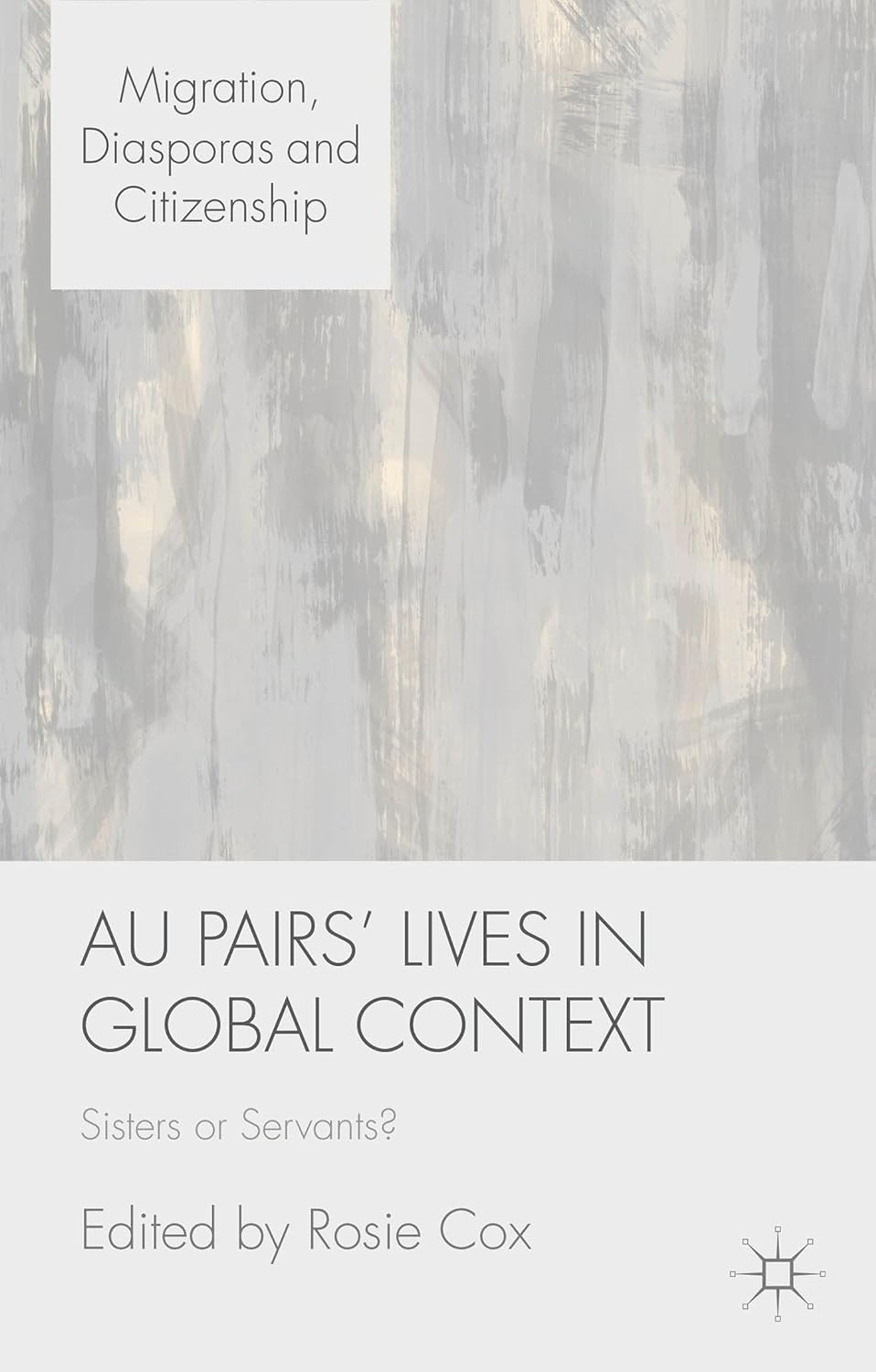 Au Pairs' Lives in Global Context: Sisters or Servants? image number 1