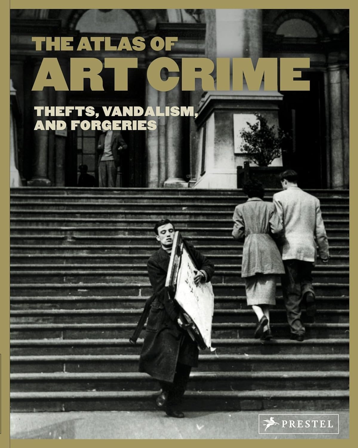 Atlas of Art Crime: Thefts, Vandalism, and Forgeries image number 4
