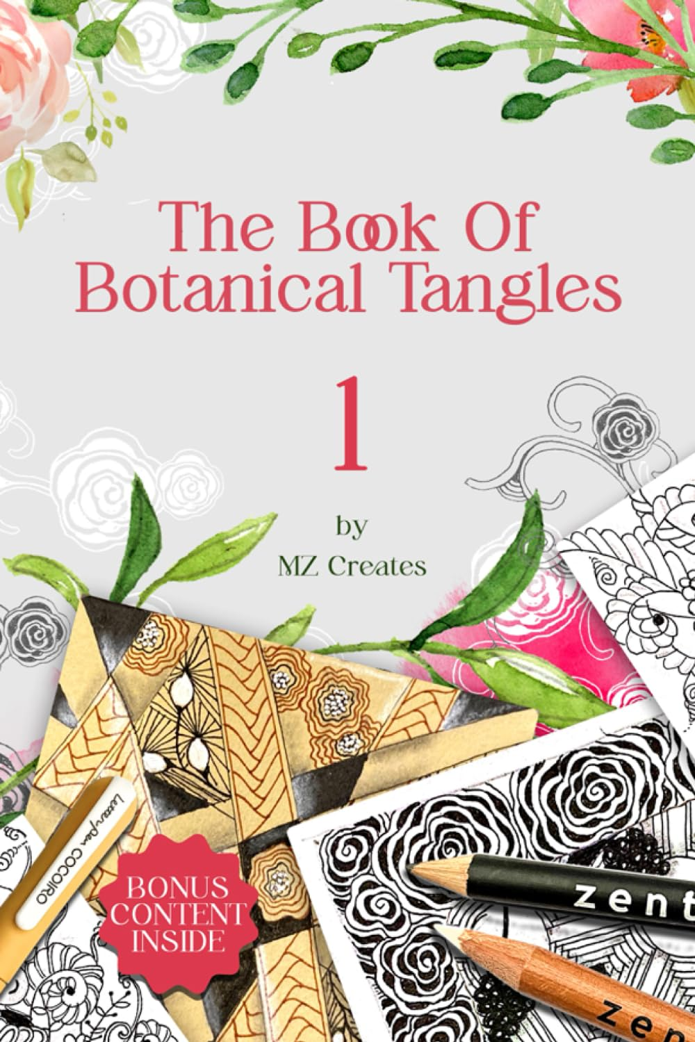 The Book of Botanical Tangles: Learn Tangles and Line Drawings to Create Your Own Botanical Art image number 1