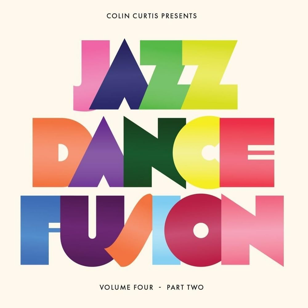 Colin Curtis Presents Jazz Dance Fusion Volume 5 - Part 2 (2LP)
