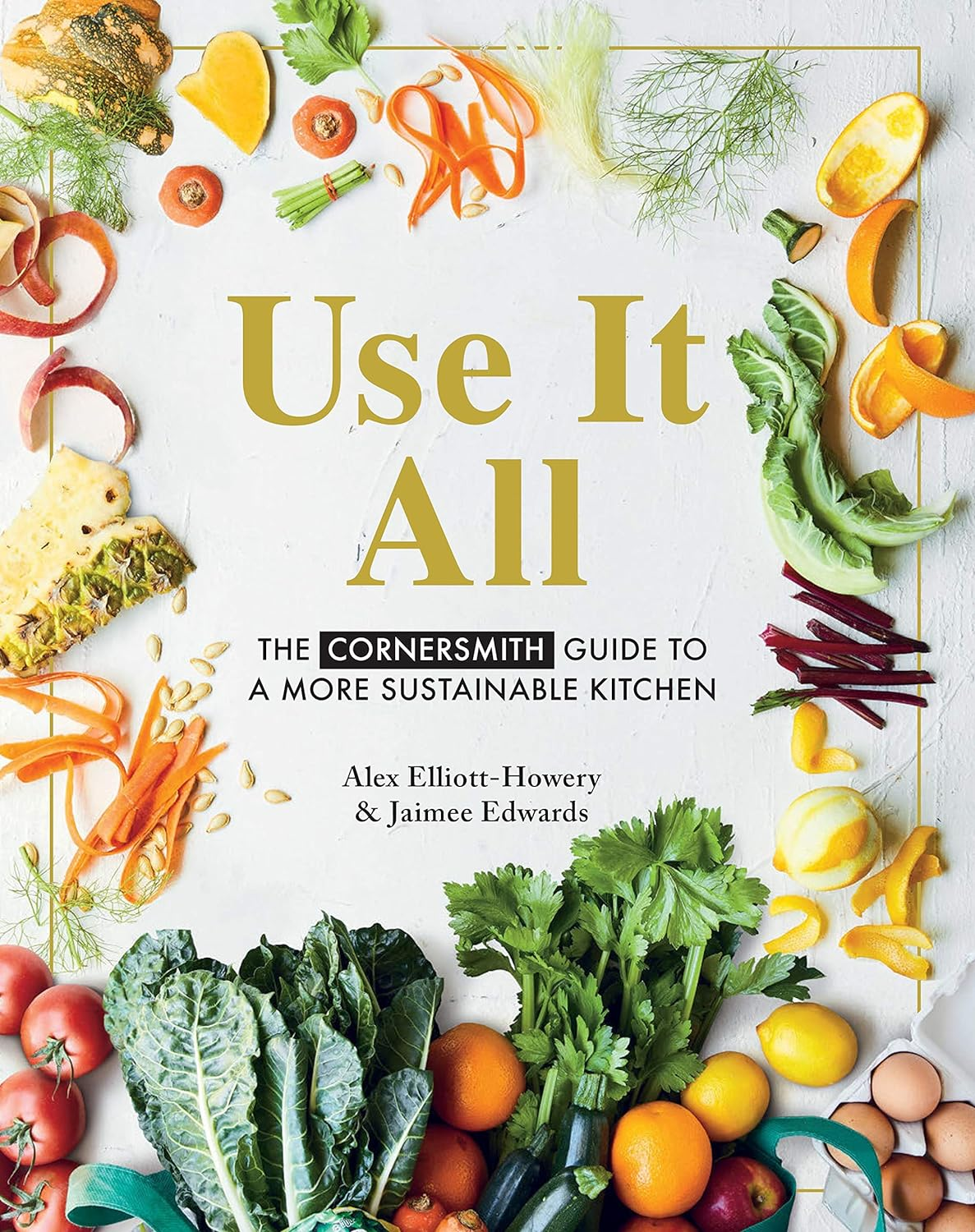 Use It All: the Cornersmith Guide to a More Sustainable Kitchen image number 6