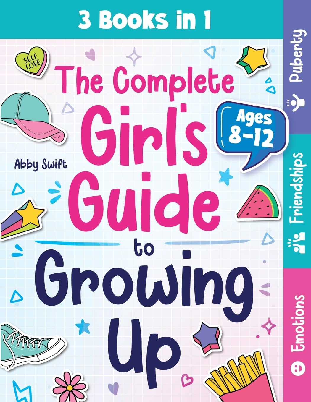 The Complete Girl'S Guide to Growing Up: the 3-In-1 Puberty, Friendships & Emotions Handbook for Tween Girls 8-12: 6 image number 1