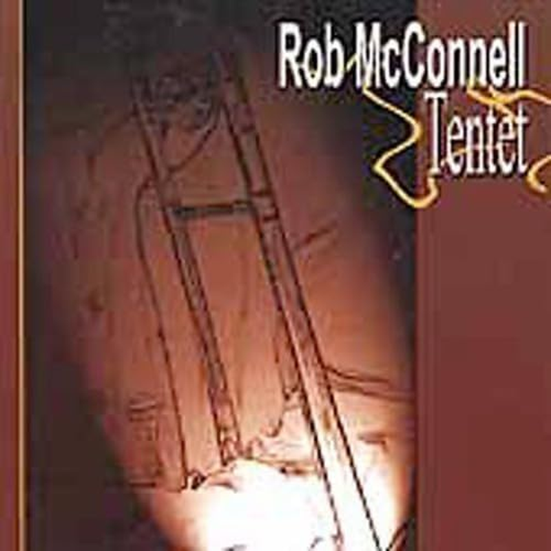 The Rob Mcconnell Tentet