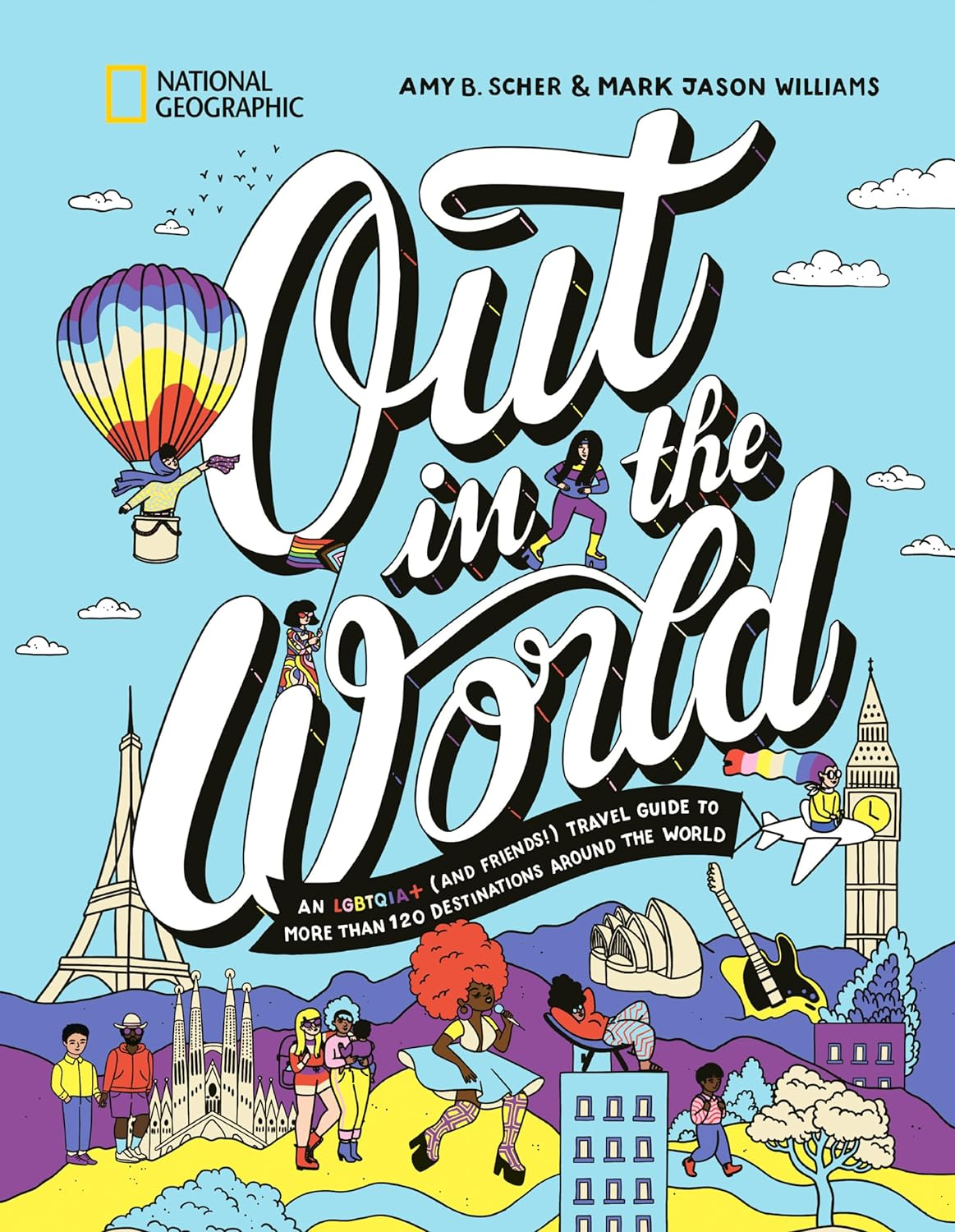 Out in the World: an LGBTQIA+ (And Friends!) Travel Guide to More than 100 Destinations around the World image number 3