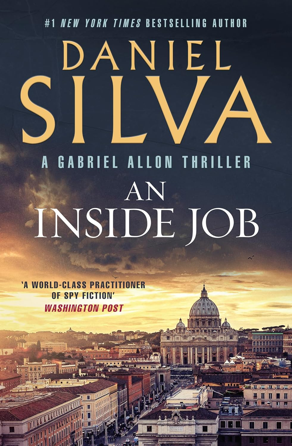 An inside Job: the Gripping New International Thriller from the Award-Winning and Bestselling Author of a Death in Cornwall and the Collector