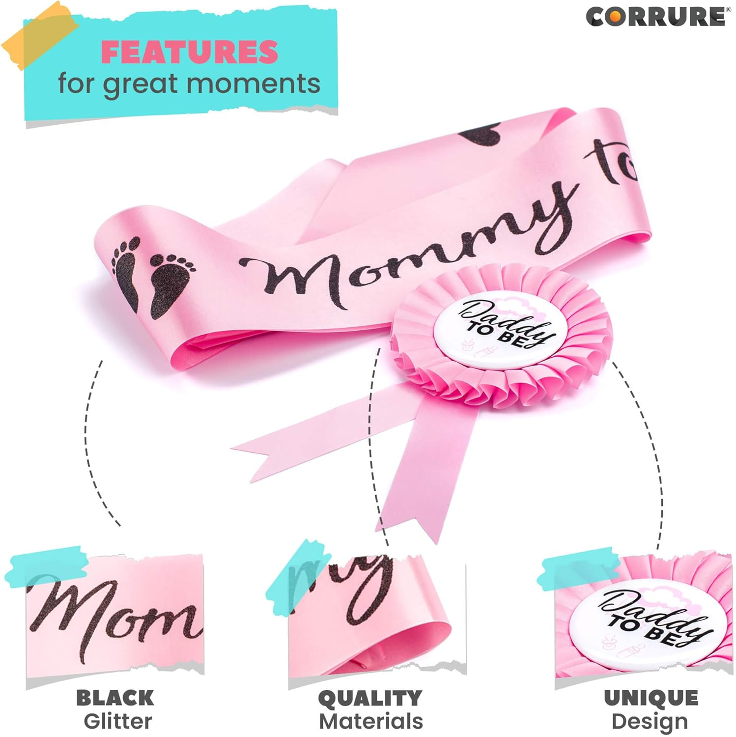 CORRURE Baby Shower Sash and Button Pin for Girl - 'Mommy to Be' Sash and 'Daddy to Be' Pin with Beautiful Pink Ribbon and Black Foil Text - Ideal Mom and Dad Gender Reveal/Baby Shower image number 5