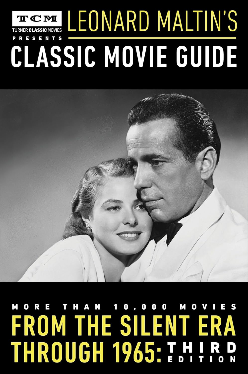Leonard Maltin'S Classic Movie Guidee Guide: from the Silent Era through 1965