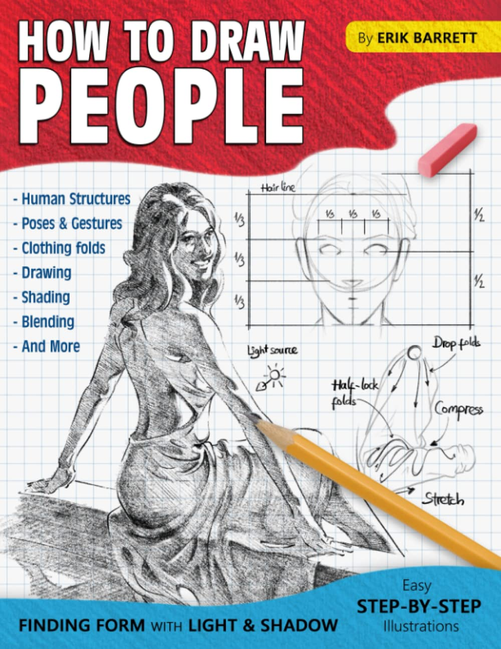 How to Draw People: Simple Sketching Lessons and Step by Step Instructions to Draw Human'S Figures, Poses, Eyes, Clothing Folds and Many More (Beginner Drawing Guide Book) image number 1