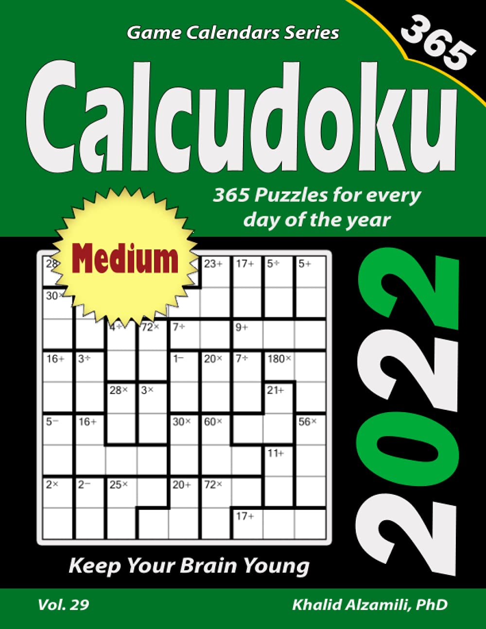 2022 Calcudoku: 365 Medium Puzzles for Every Day of the Year : Keep Your Brain Young