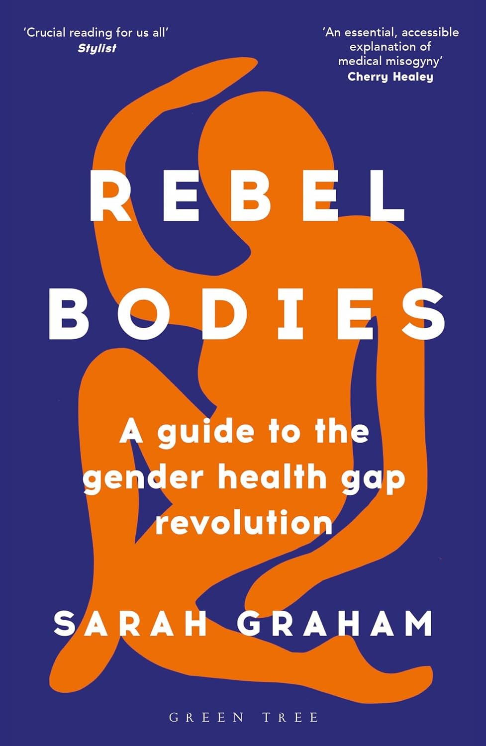 Rebel Bodies: a Guide to the Gender Health Gap Revolution image number 1
