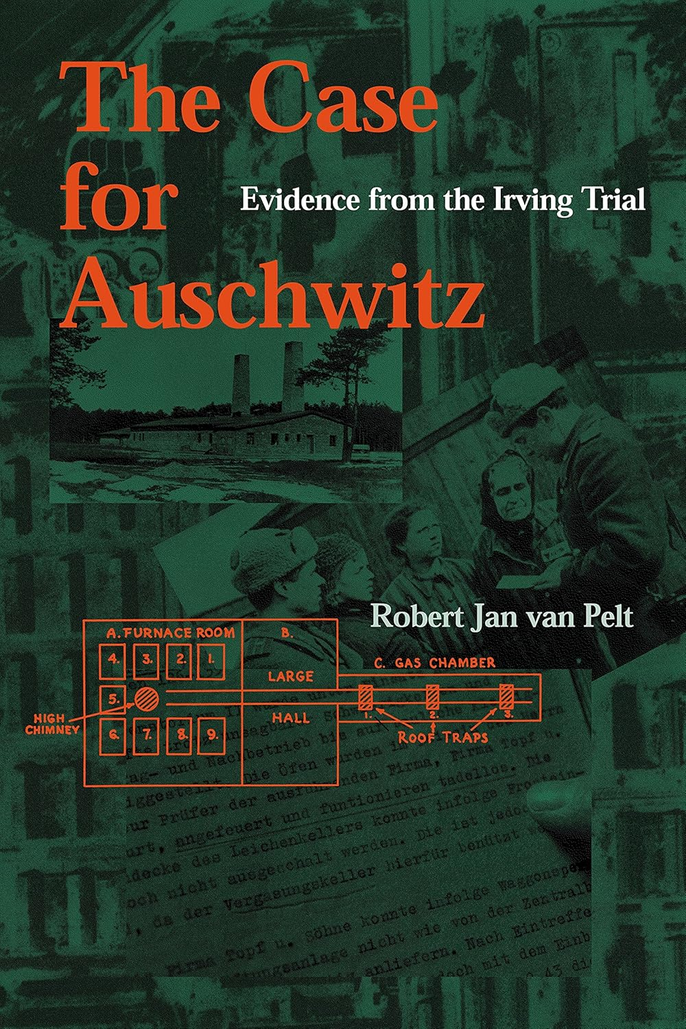 The Case for Auschwitz: Evidence from the Irving Trial image number 3
