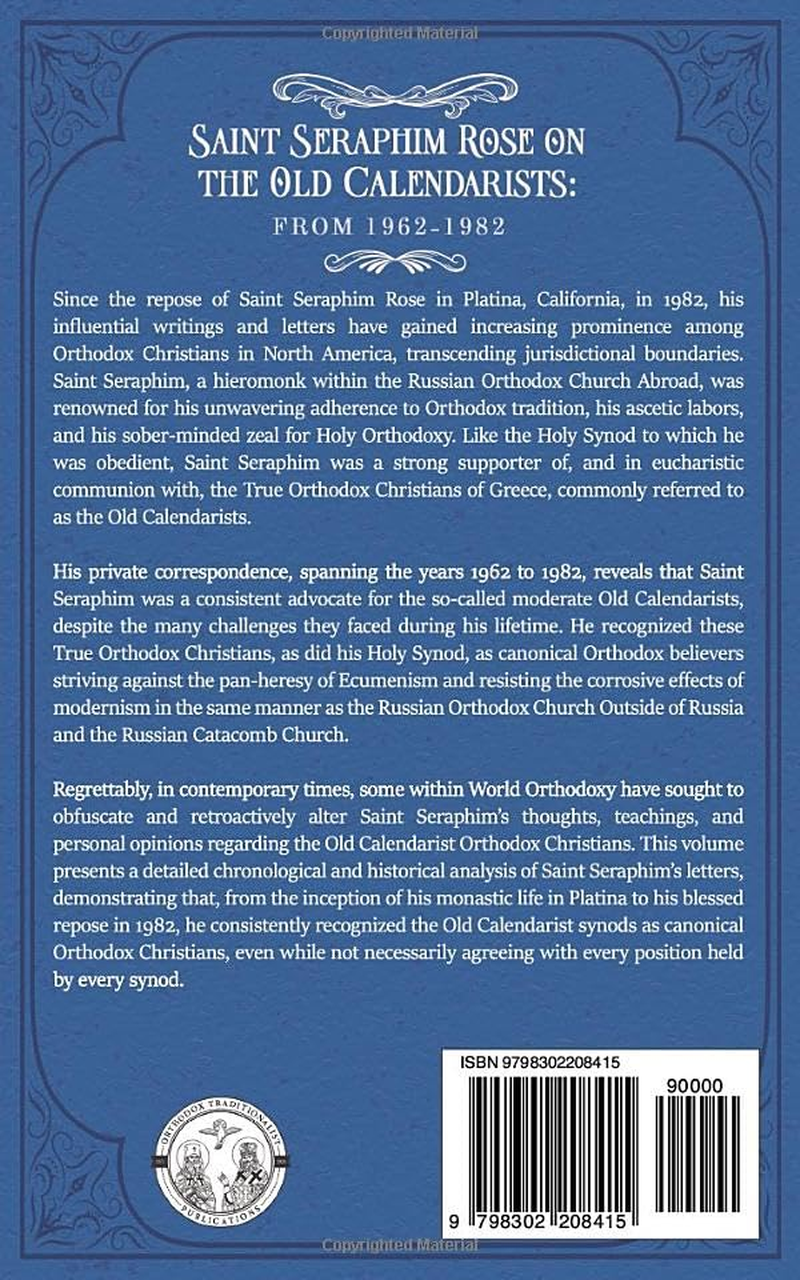 Saint Seraphim Rose on the Old Calendarists: from 1962 to 1982