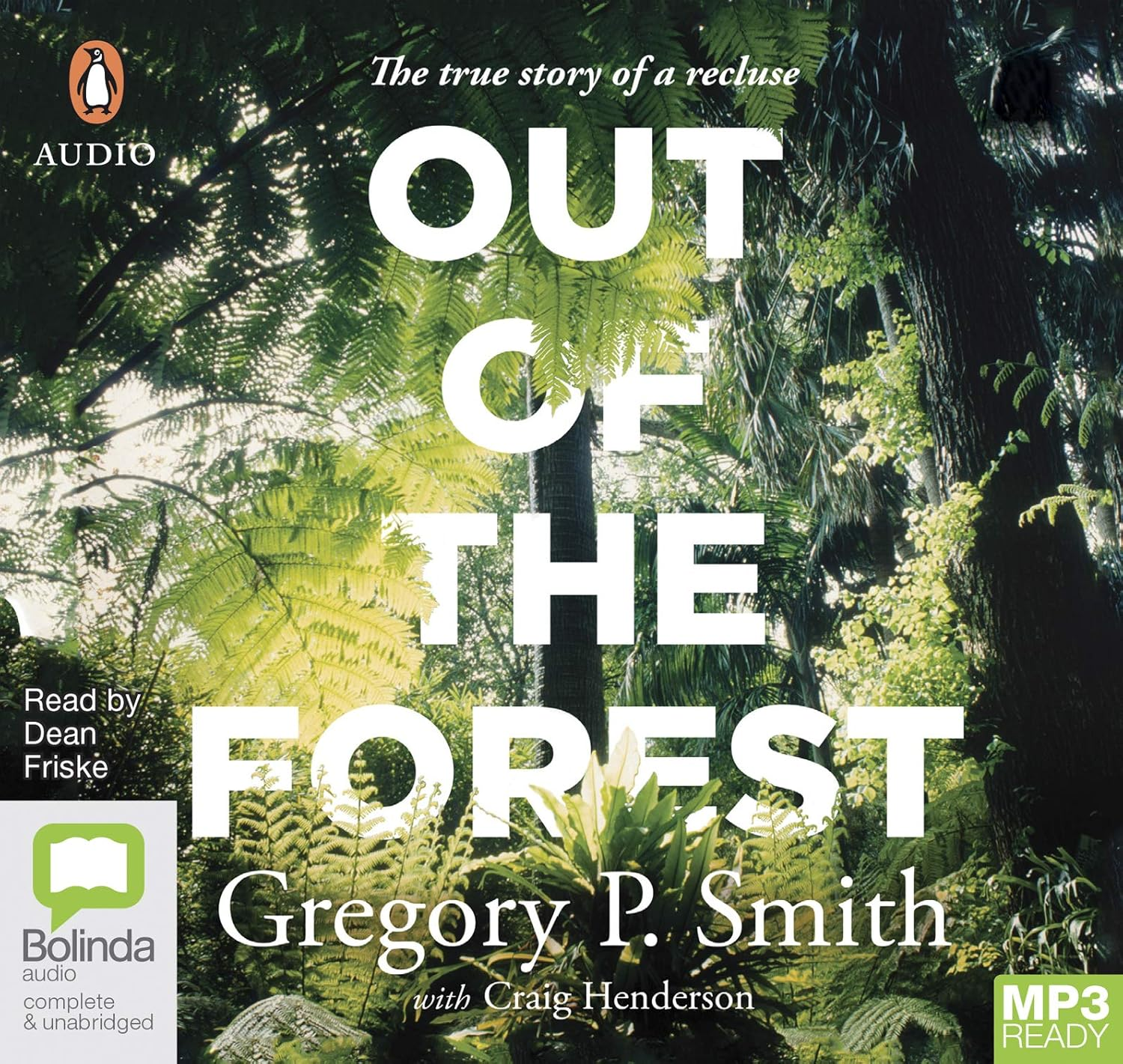 Out of the Forest: the True Story of a Recluse