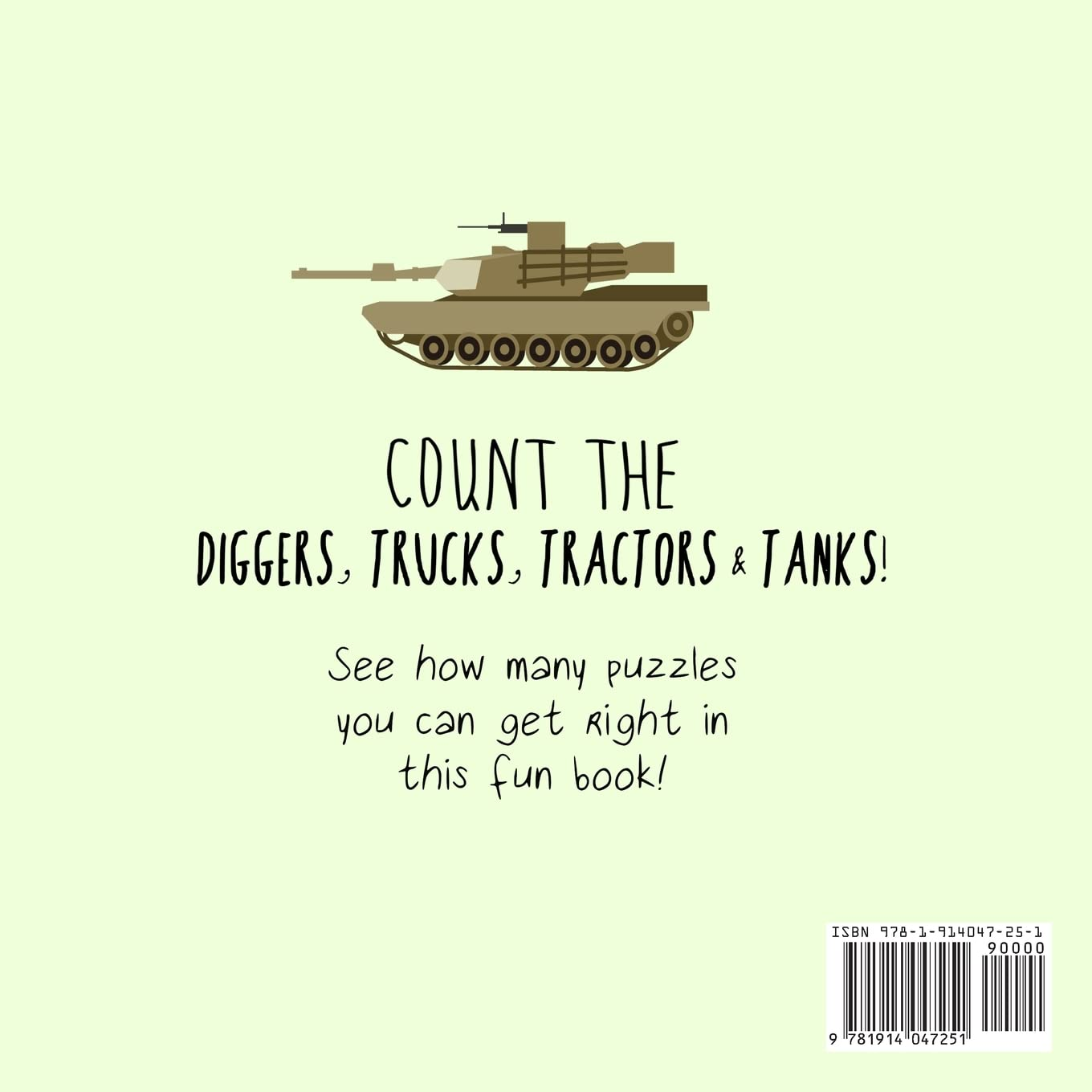 Count the Diggers, Trucks, Tractors & Tanks!: a Fun Picture Puzzle Book for 2-5 Year Olds