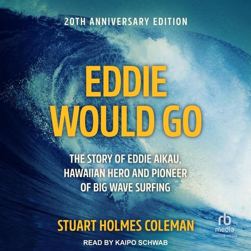 Eddie Would Go: the Story of Eddie Aikau, Hawaiian Hero and Pioneer of Big Wave Surfing image number 3