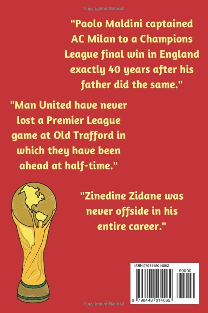 300 Crazy Football Facts for Football Fanatics: Football Fan Book with Crazy Facts You Had No Idea about Including World Cups, English Premier League'S and Much More!