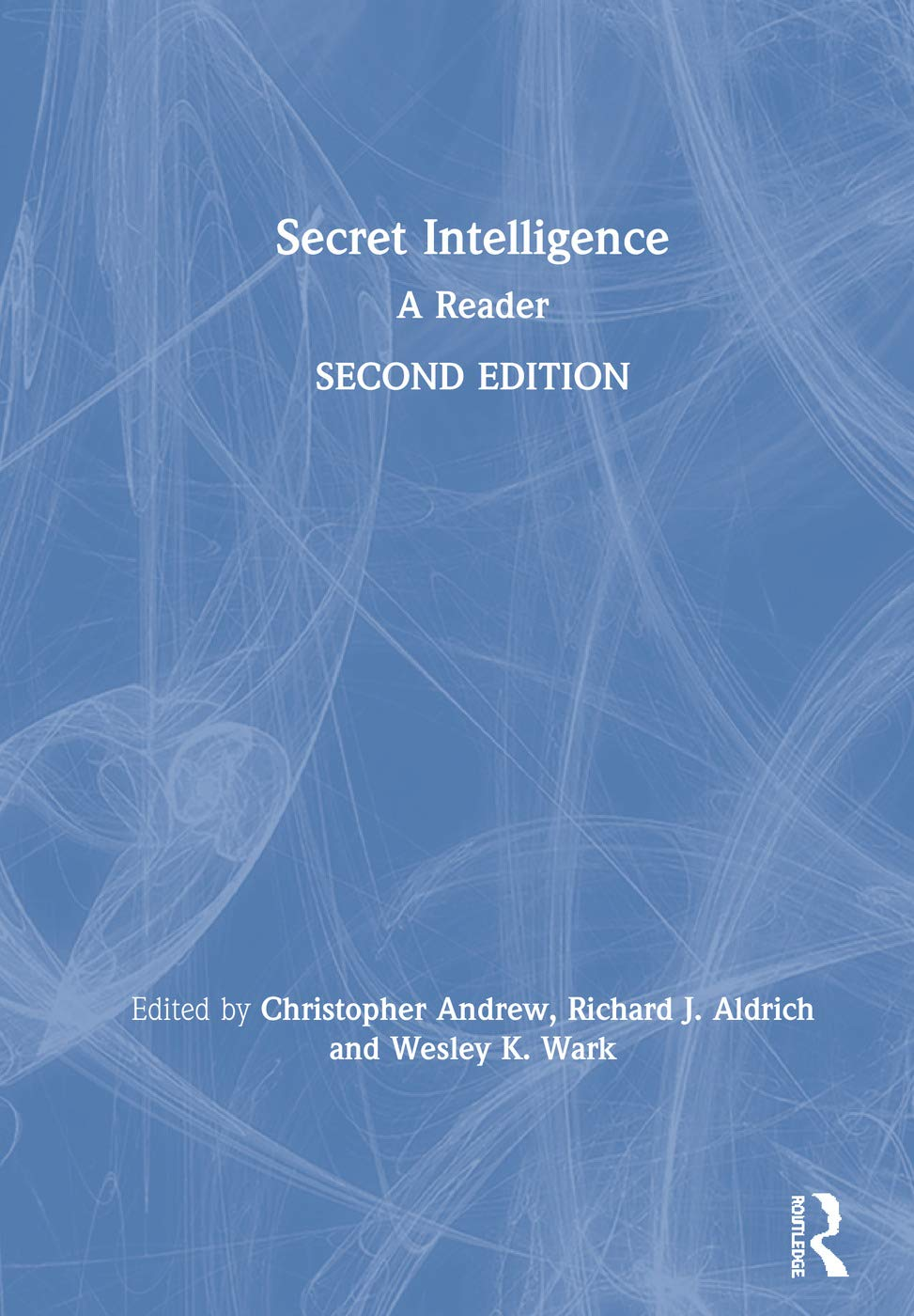 Secret Intelligence: a Reader