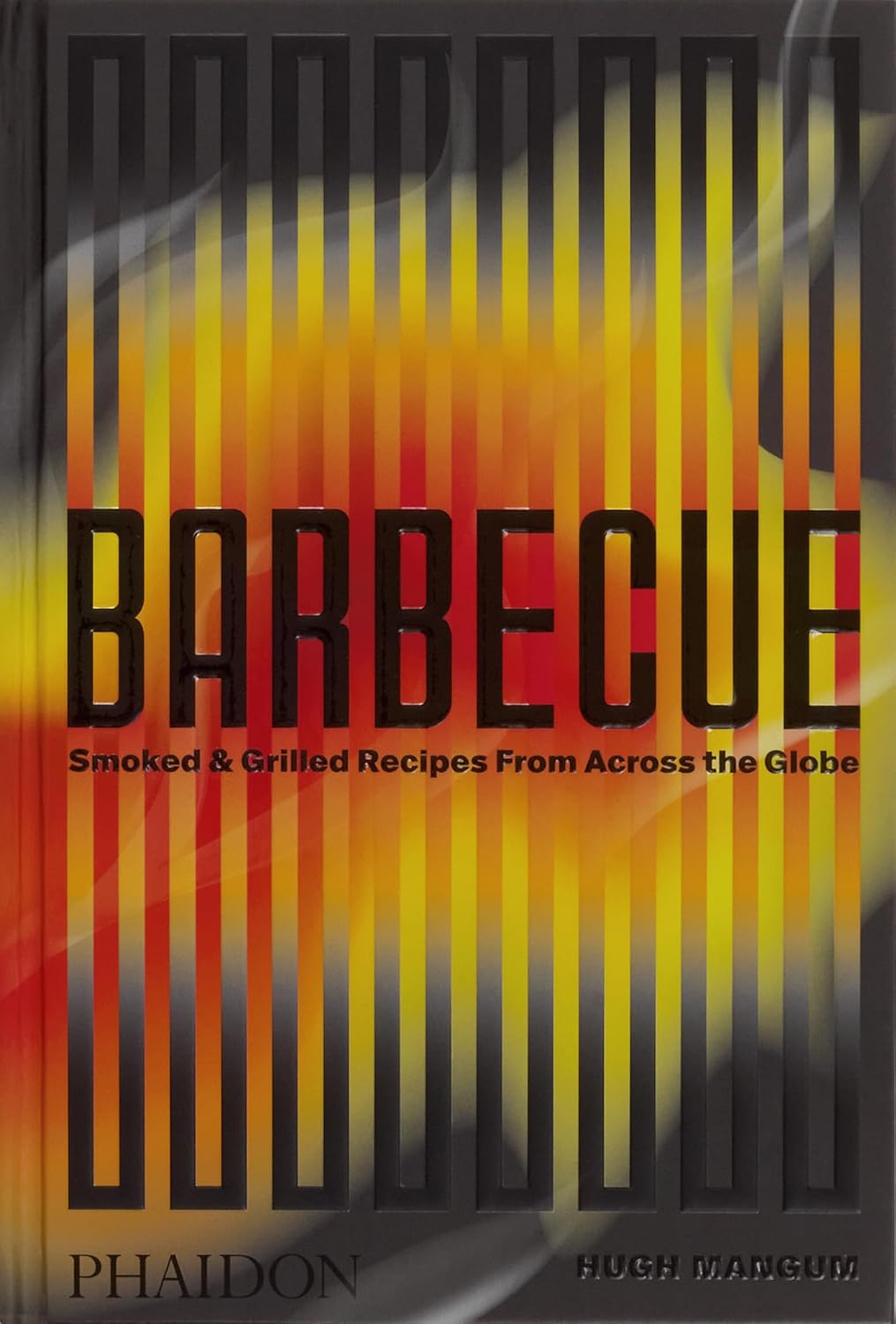 Barbecue: Smoked & Grilled Recipes from across the Globe image number 3