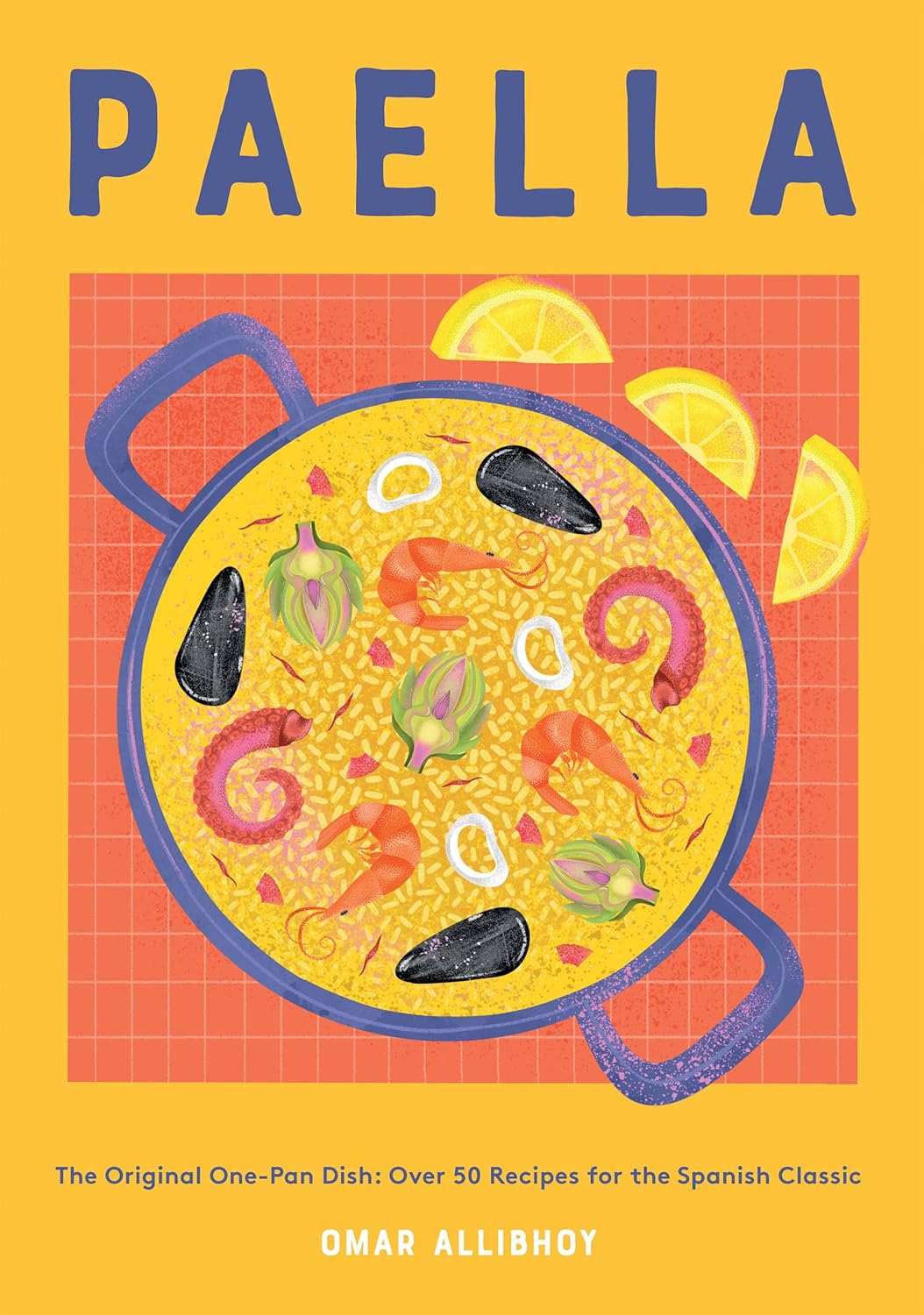 Paella: the Original One-Pan Dish: over 50 Recipes for the Spanish Classic image number 2