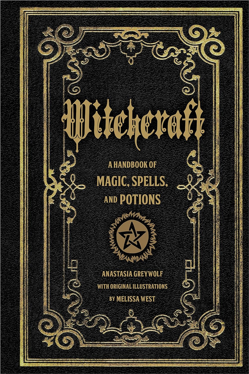 Witchcraft: a Handbook of Magic Spells and Potions: 1
