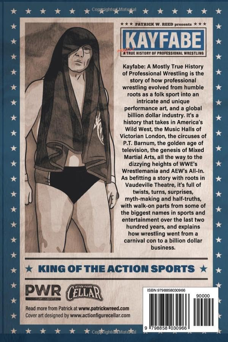 Kayfabe: a Mostly True History of Professional Wrestling