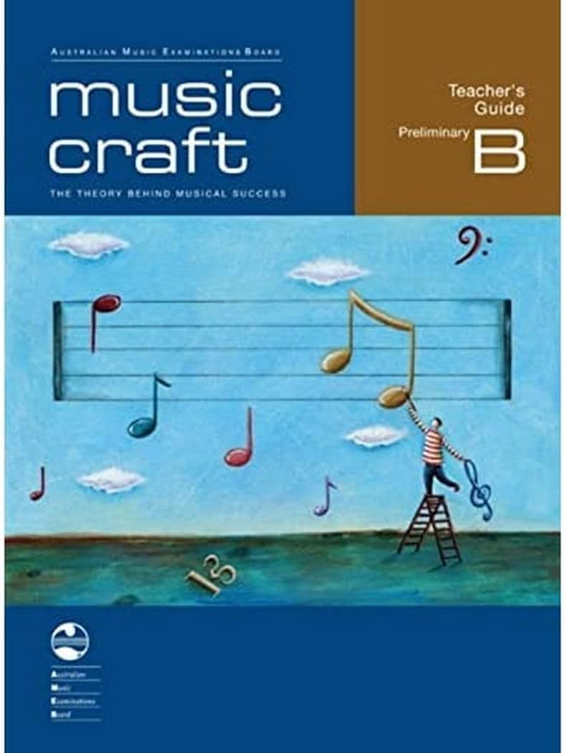 AMEB Music Craft Teacher'S Guide Workbook for Preliminary B