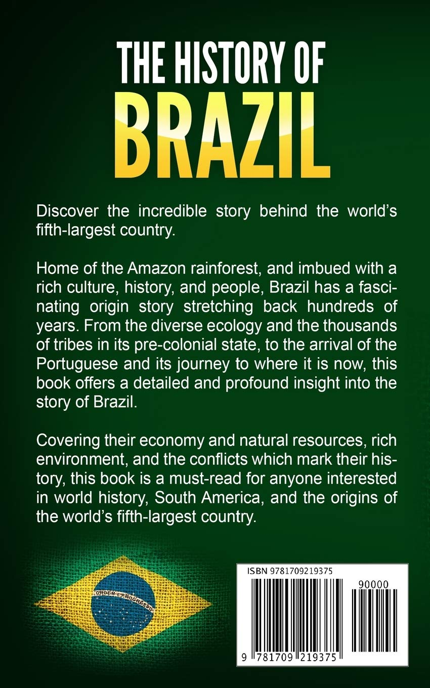 The History of Brazil: a Fascinating Guide to Brazilian History